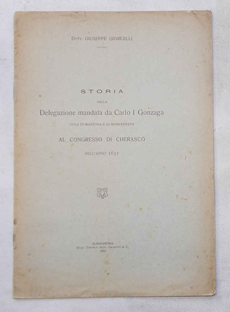Storia della delegazione mandata da Carlo I Gonzaga Duca di …
