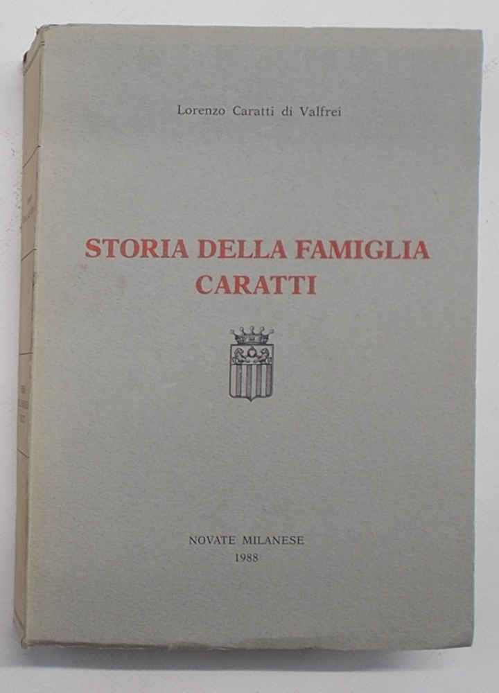 Storia della famiglia Caratti.
