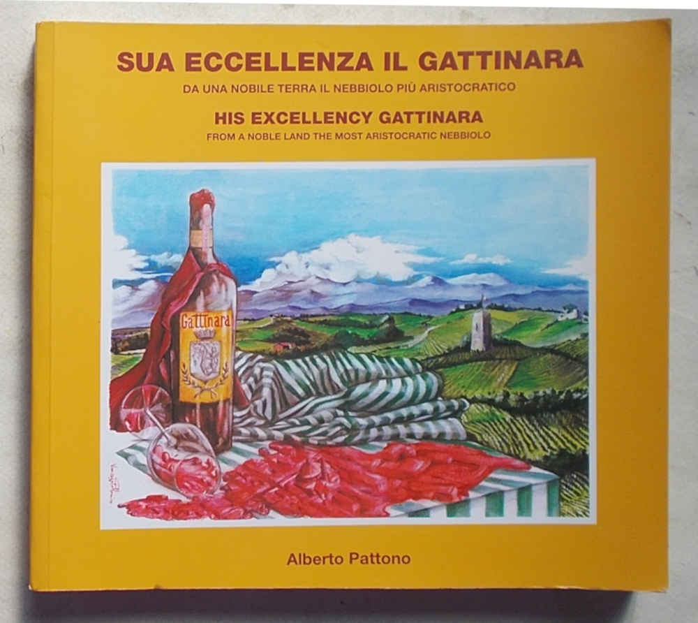 Sua eccellenza il Gattinara. Da una nobile terra il nebbiolo …