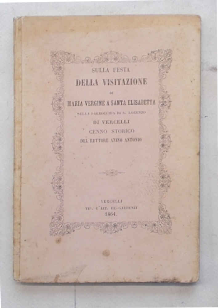 Sulla Festa della visitazione di Maria Vergine a Santa Elisabetta …