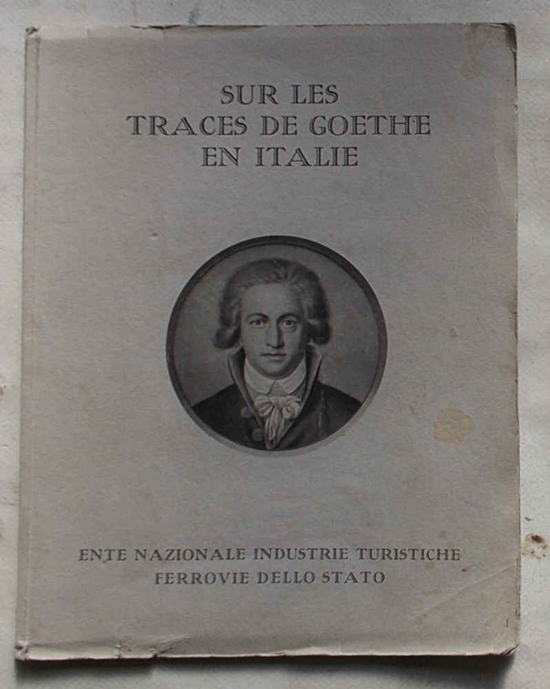 Sur les traces de Goethe en Italie.