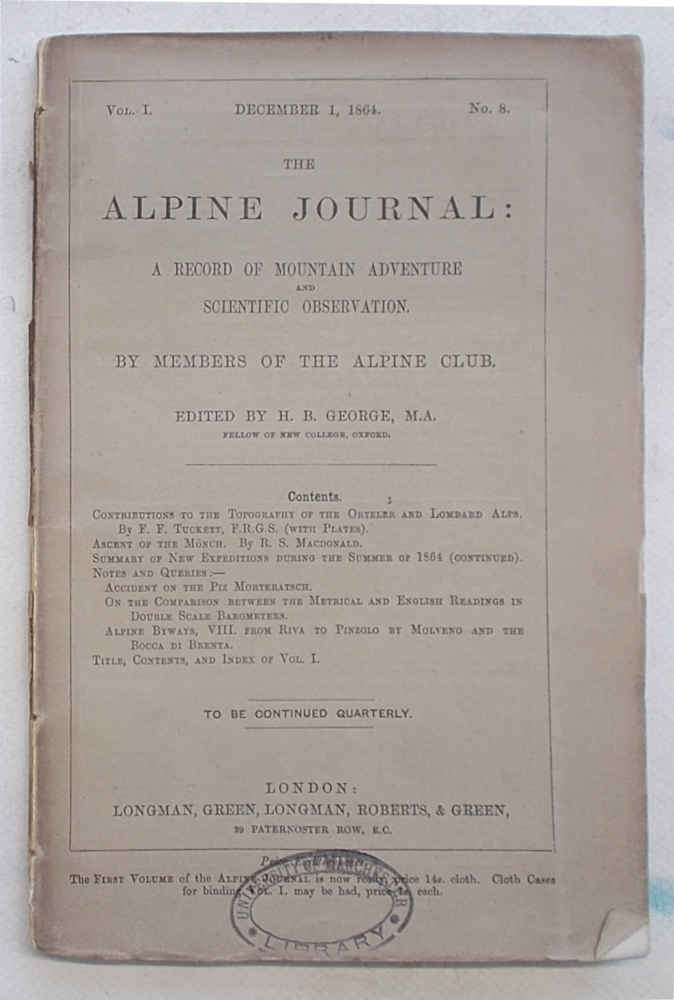 The Alpine Journal. December 1864. Vol. I. No.8.