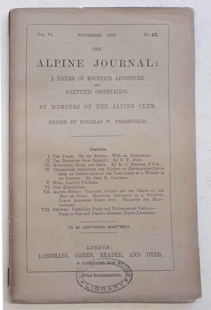 The Alpine Journal. November 1873. Vol. VI. No. 42.