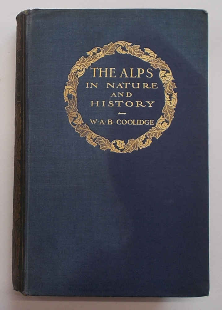 The Alps in nature and history.