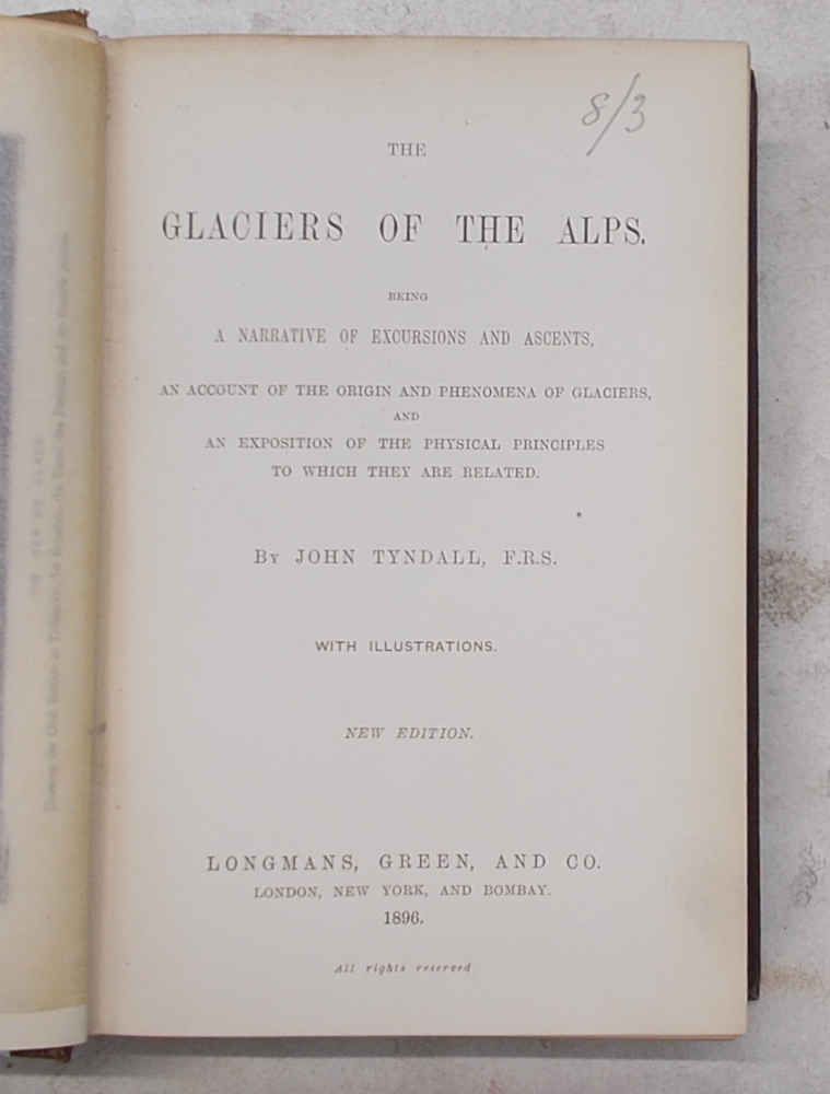 The glaciers of the Alps. Being a narrative of excursions …