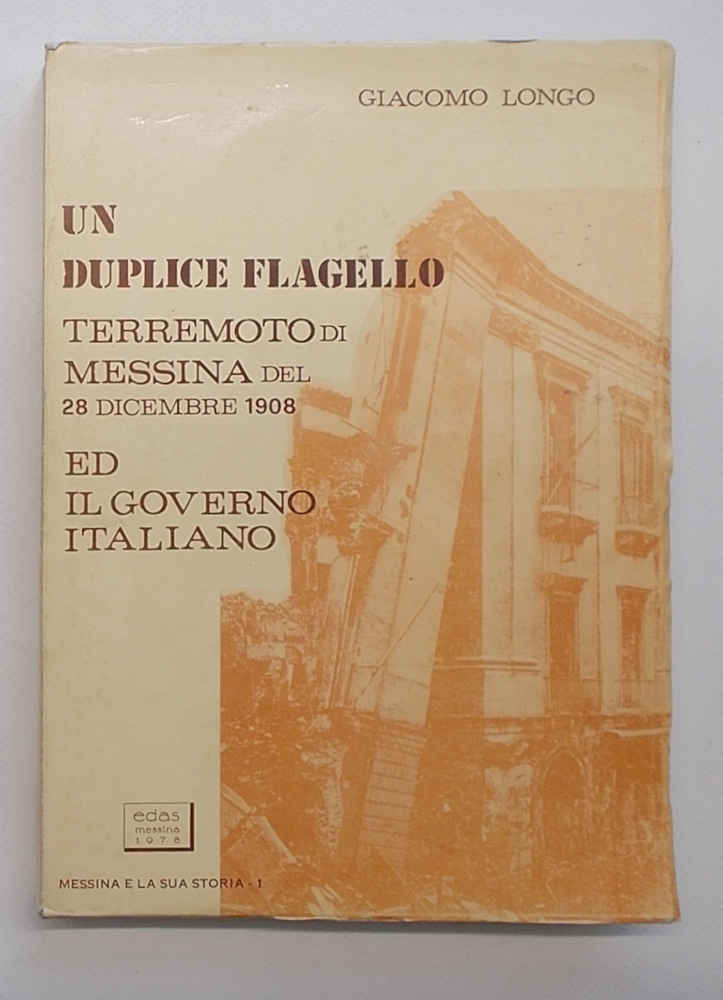Un duplice flagello. Terremoto di Messina del 28 dicembre 1908 …