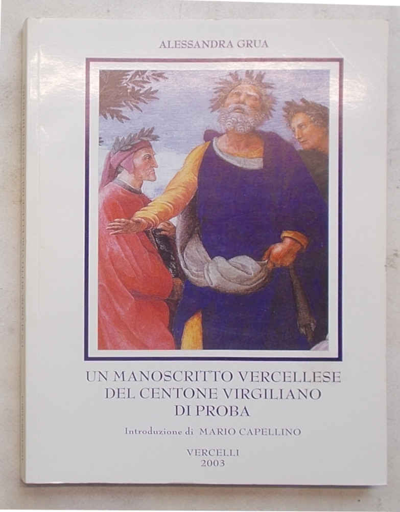 Un manoscritto vercellese del Centone Virgiliano di Proba.