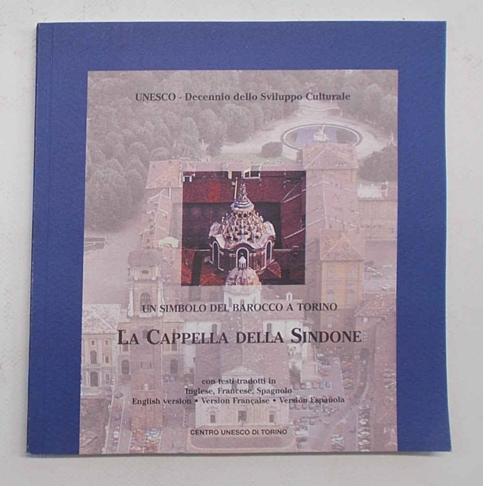 Un simbolo del barocco a Torino. La Cappella della Sindone. …