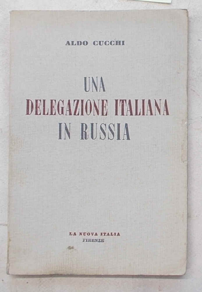 Una delegazione italiana in Russia.