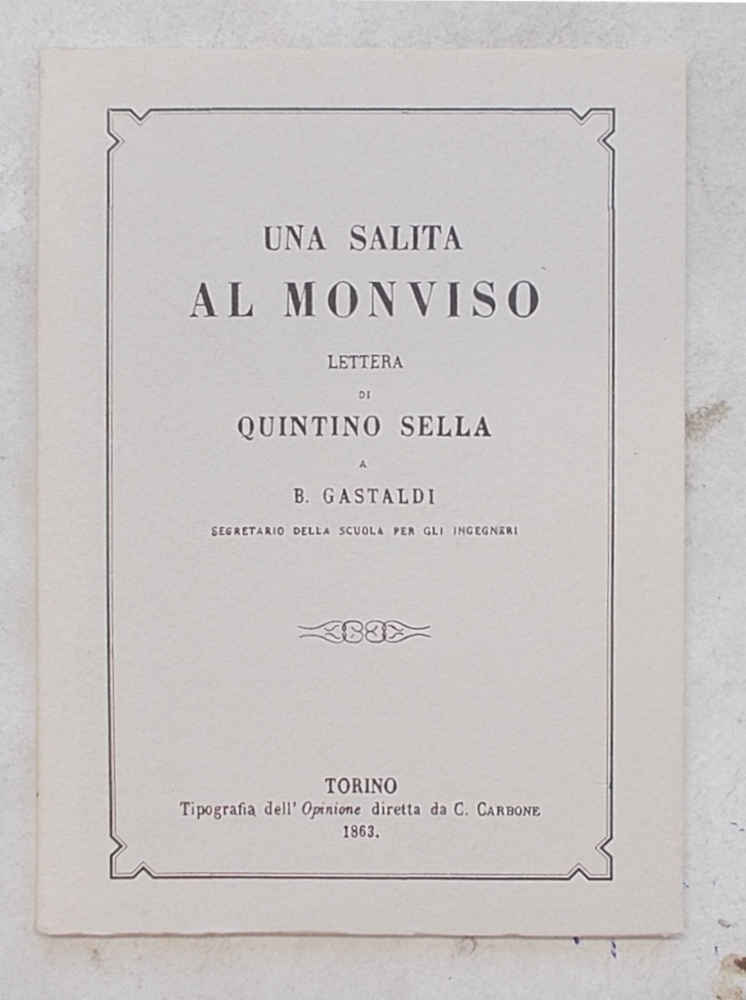 Una salita al Monviso. Lettera di Quintino Sella a B. …