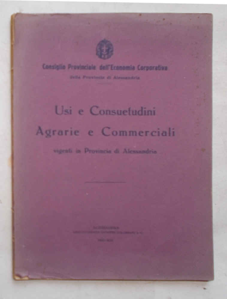 Usi e consuetudini agrarie e commerciali vigenti in Provincia di …