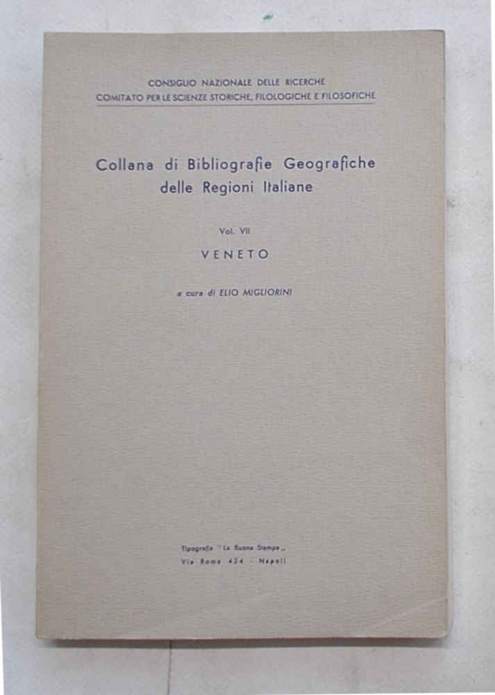 Veneto. Collana di Bibliografie Geografiche delle Regioni Italiane. Vol. VII.