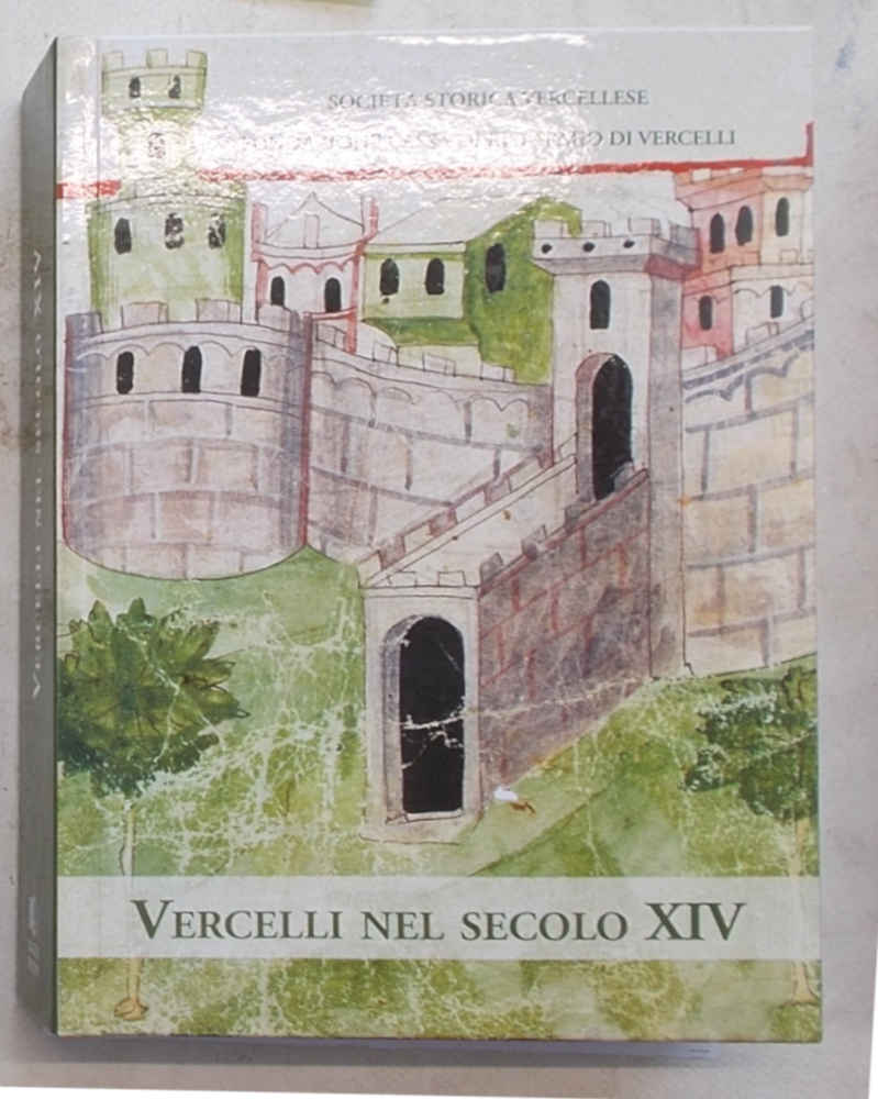 Vercelli nel secolo XIV.