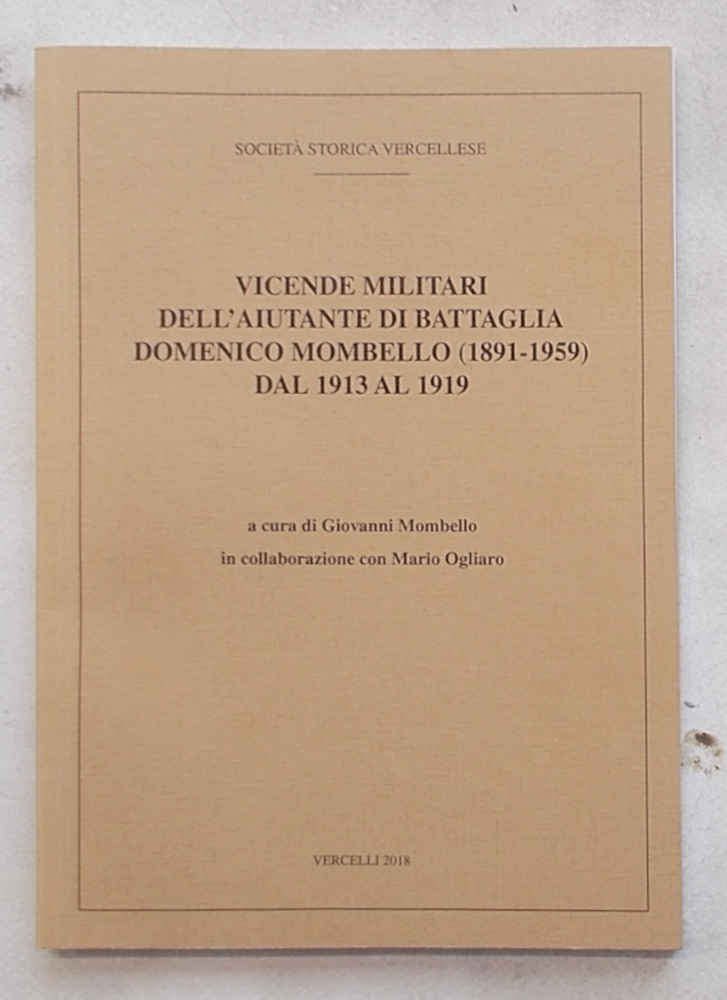 Vicende militari dell’Aiutante di Battaglia Domenico Mombello (1891-1959) dal 1913 …