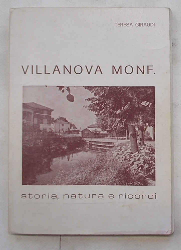 Villanova Monf. Storia, natura e ricordi.