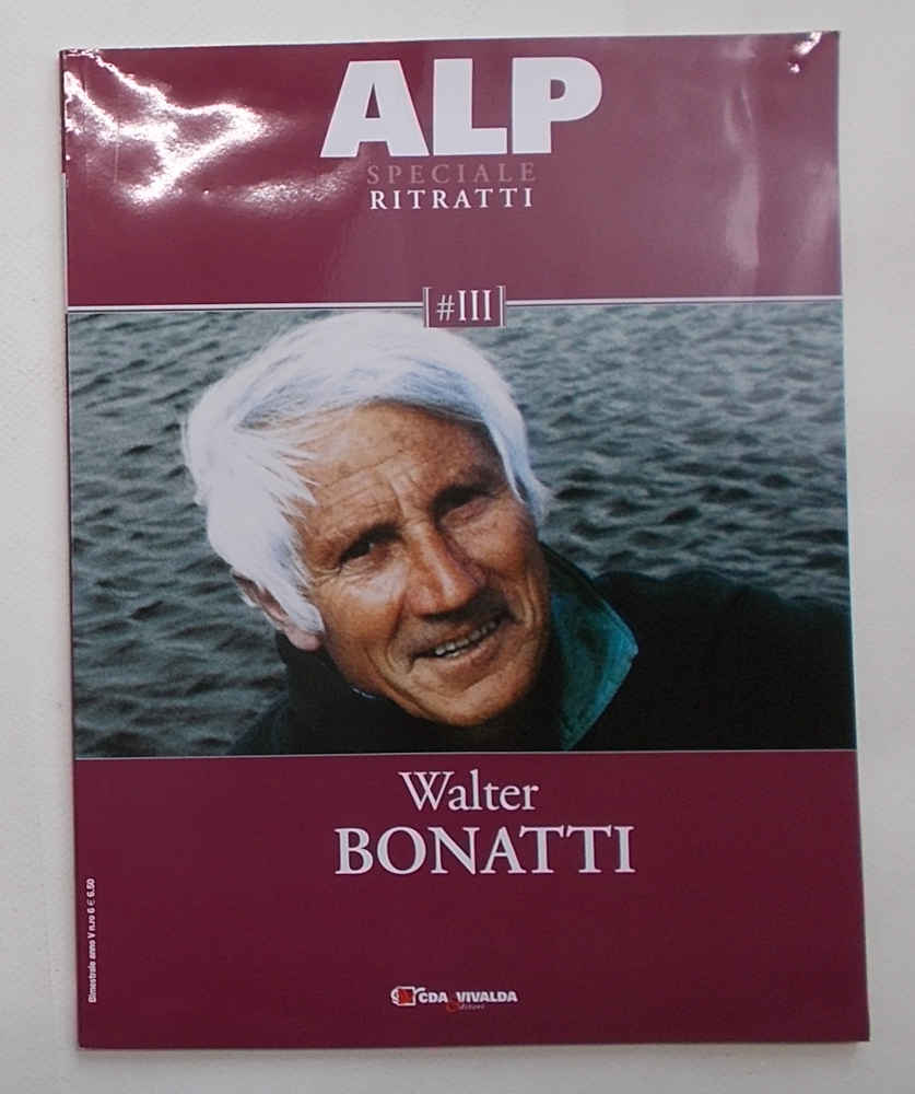 Walter Bonatti. (ALP Speciale Ritratti III)