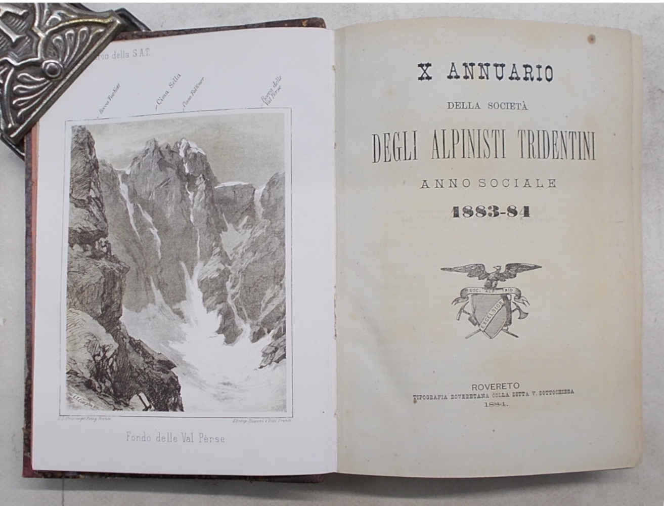 X Annuario della Società degli Alpinisti Tridentini. Anno sociale 1883 …