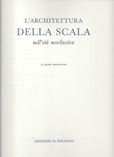 L'architettura della Scala nell'eta' neoclassica