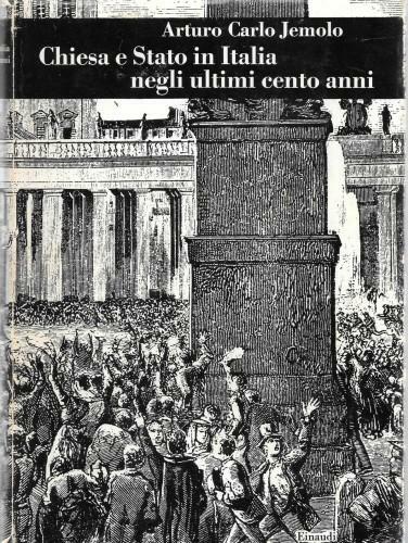 Chiesa e Stato in Italia negli ultimi cento anni