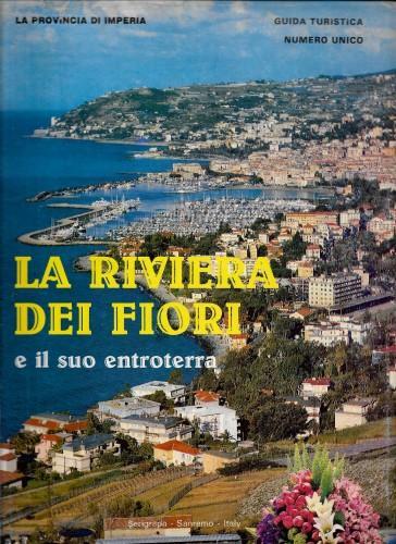 La Riviera dei Fiori e il suo entroterra