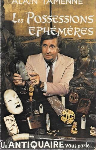 Les possessions ephémères. Un antiquaire vous parle.