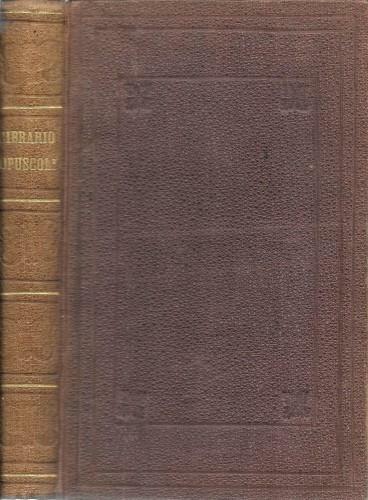 Opuscoli del Cavaliere Luigi Cibrario autore dell'Economia politica del Medio …