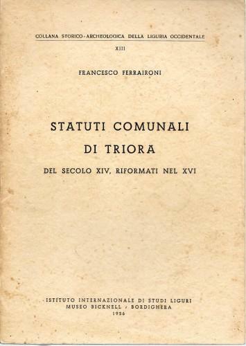 Statuti Comunali di Triora del secolo XIV, riformati nel XVI