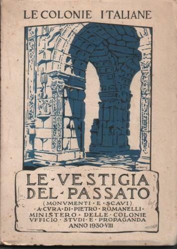 Le Colonie italiane di diretto dominio. Vestigia del passato (monumenti …