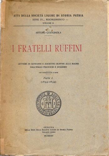 I fratelli Ruffini. Lettere di Giovanni e Agostino Ruffini alla …