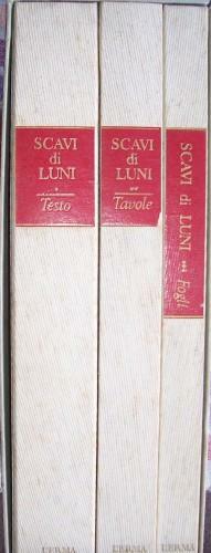 Scavi di Luni. Relazione preliminare delle campagne di scavo 1970-1971, …