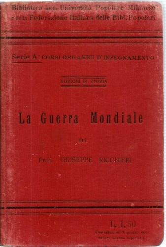 La guerra mondiale (Suoi fattori geografici e storici)