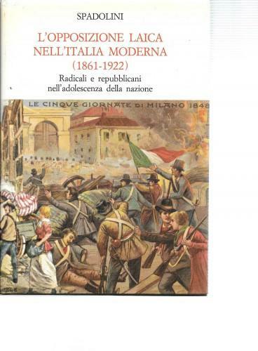L'opposizione laica nell'Italia moderna (1861-1922)