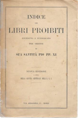 Indice dei libri proibiti riveduto e pubblicato per ordine di …