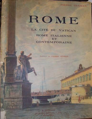 Rome. La Cite' du Vatican. Rome italienne et contemporaine