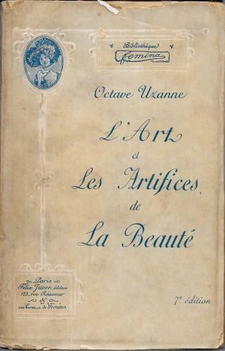 L'Art et Les Artifices de La Beauté