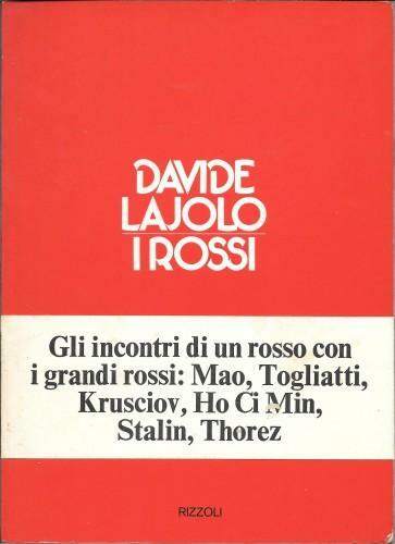 I rossi. Gli incontri di un rosso con i grandi …