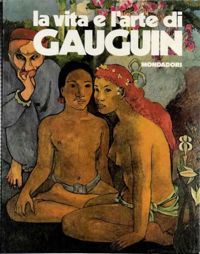 La vita e l'arte di Paul Gauguin