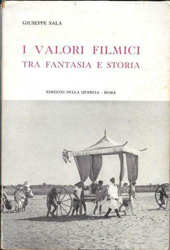 I valori filmici tra fantasia e storia