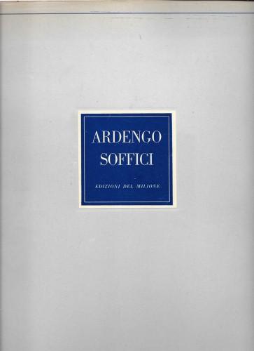 12 Opere di Ardengo Soffici presentate da Giovanni Papini