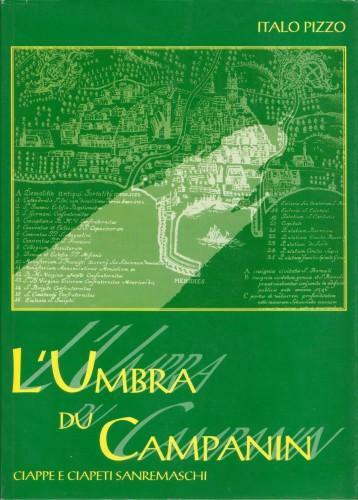 L'Umbra du Campanin. Ciappe e ciapeti sanremaschi