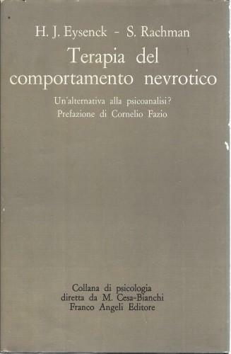 Terapia del comportamento nevrotico. Un'alternativa alla psicoanalisi?