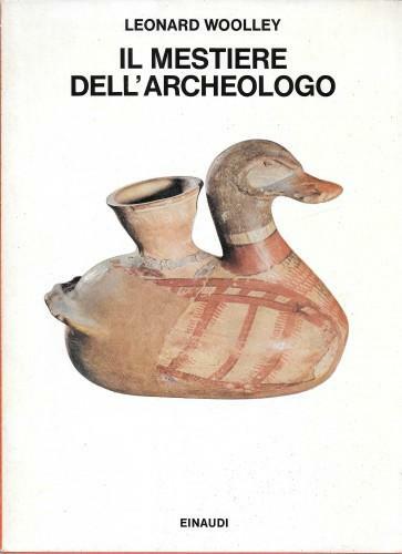 Il mestiere dell'archeologo