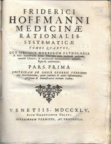 Medicinae Rationalis Systematicae tomus quartus. Pars Prima - Doctrinam de …