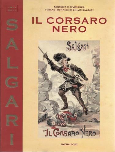 Il Corsaro Nero. Edizione integrale annotata a cura di Mario …