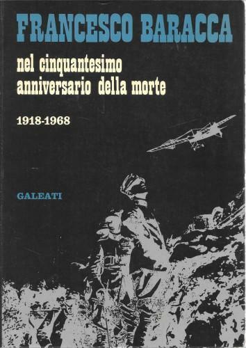 Francesco Baracca nel cinquantesimo anniversario della morte 1918-1968