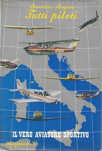 TUTTI PILOTI! Il vero aviatore sportivo