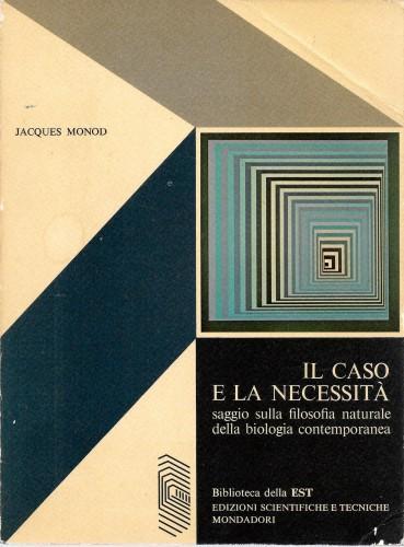 Il caso e la necessità. Saggio sulla filosofia naturale della …