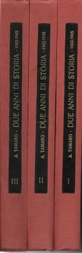 Due anni di storia 1943 - 1945, in 3 voll.