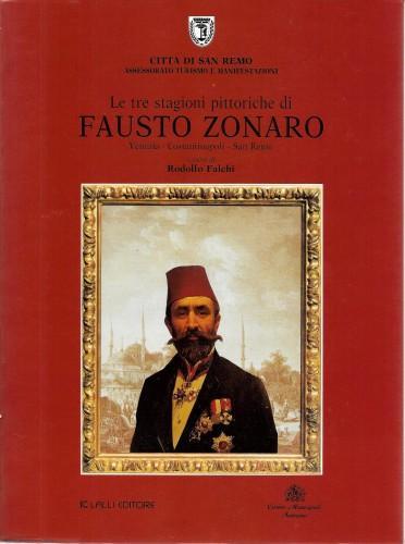 Le tre stagioni pittoriche di Fausto Zonaro. Venezia - Costantinopoli …