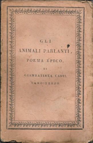 Gli animali parlanti, poema epico in ventisei canti, in 3 …
